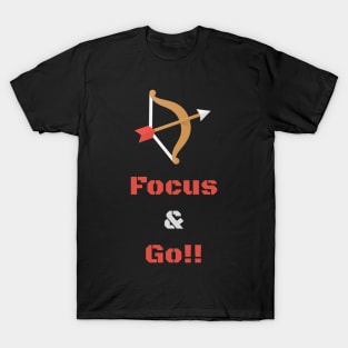 Focus on the goal T-Shirt